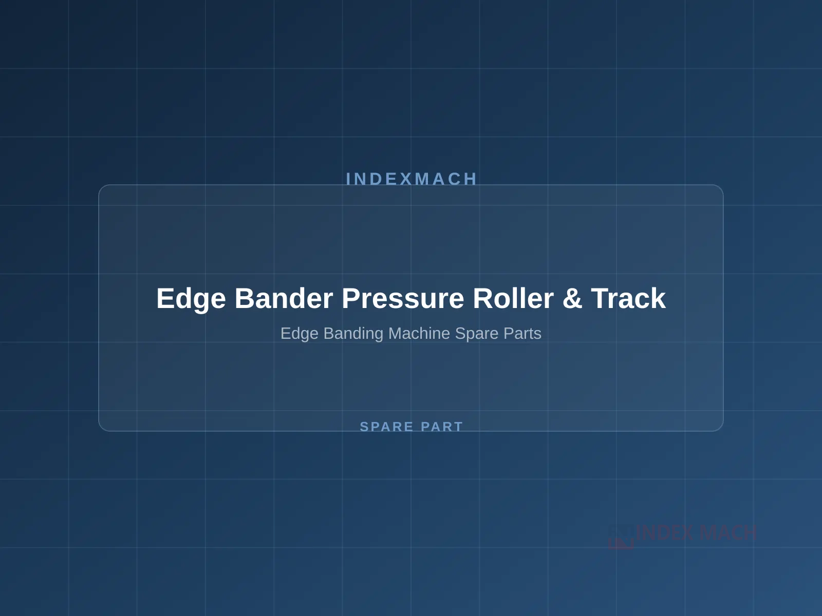 Edge Banding Machine Mechanical Components